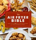 Air Fryer Bible Cookbook More Than 200 Healthier Recipes for Your Favorite Foods