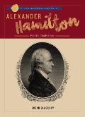 Alexander Hamilton His Life Our History