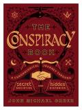 Conspiracy Book A Chronological Journey through Secret Societies & Hidden Histories