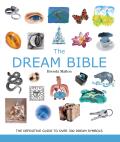 Dream Bible The Definitive Guide to Over 300 Dream Symbols
