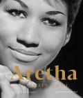 Aretha The Queen of Soul A Life in Photographs