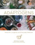 Adaptogens Herbs for Longevity & Everyday Wellness