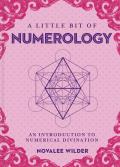 Little Bit of Numerology An Introduction to Numerical Divination