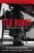 Ted Bundy Conversations with a Killer The Death Row Interviews