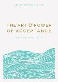 Art & Power of Acceptance Your Guide to Inner Peace