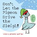 Don't Let the Pigeon Drive the Sleigh