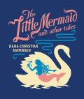 Little Mermaid & Other Tales