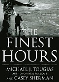 The Finest Hours: The True Story of the U.S. Coast Guard's Most Daring Sea Rescue