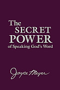 Secret Power of Speaking Gods Word
