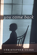 You Came Back A Novel