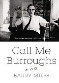 Call Me Burroughs A Life