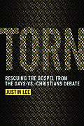 Torn Rescuing the Gospel from the Gays vs Christians Debate