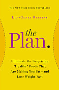 Plan Eliminate the Surprising Healthy Foods That Are Making You Fat & Lose Weight Fast