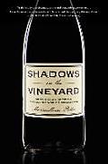 Shadows in the Vineyard The True Story of the Plot to Poison the Worlds Greatest Wine