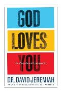 God Loves You: He Always Has--He Always Will