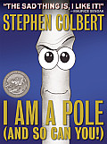 I Am a Pole & So Can You