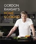 Gordon Ramsays Home Cooking Everything You Need to Know to Make Fabulous Food