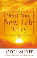 Start Your New Life Today An Exciting New Beginning with God