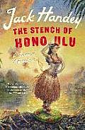 Stench of Honolulu A Tropical Adventure