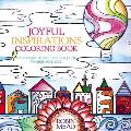 Joyful Places Happy Faces Coloring Book With Illustrated Scripture & Quotes to Cheer Your Soul