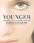 Younger The Breakthrough Anti Aging Method for Radiant Skin & Total Rejuvenation