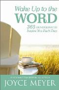 Wake Up to the Word 365 Devotions to Inspire You Each Day