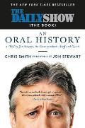 Daily Show the Book An Oral History as Told by Jon Stewart the Correspondents Staff & Guests