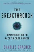 Breakthrough Immunotherapy & the Race to Cure Cancer