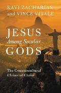 Jesus Among Secular Gods The Countercultural Claims Of Christ