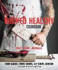 Wicked Healthy Cookbook Free From Animals