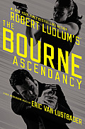 Robert Ludlums TM the Bourne Ascendancy
