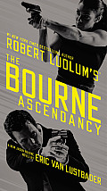 Robert Ludlums TM the Bourne Ascendancy