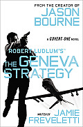 Robert Ludlums TM The Geneva Strategy