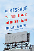 Message The Reselling of President Obama