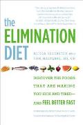 Elimination Diet Discover the Foods That Are Making You Sick & Tired & Feel Better Fast