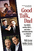 Good Talk Dad The Birds & the Beesand Other Conversations We Forgot to Have