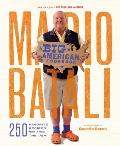 Mario Batali -- Big American Cookbook: 250 Favorite Recipes from Across the USA
