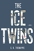 Ice Twins A Novel