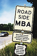 Roadside MBA Backroad Lessons for Entrepreneurs Executives & Small Business Owners