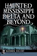 Haunted America||||Haunted Mississippi Delta and Beyond