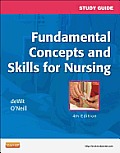 Study Guide for Fundamental Concepts & Skills for Nursing