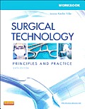 Workbook for Surgical Technology: Principles and Practice