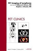 Pet Imaging of Lymphoma an Issue of Pet Clinics