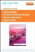 Pharmacology Online for Pharmacology (User Guide and Access Code): A Patient-Centered Nursing Process Approach