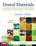 Dental Materials Clinical Applications For Dental Assistants & Dental Hygienists