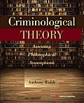 Criminological Theory: Assessing Philosophical Assumptions