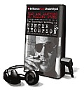 Fear and Loathing at Rolling Stone: The Essential Writing of Hunter S. Thompson [With Earbuds]