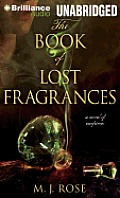 The Book of Lost Fragrances: A Novel of Suspense