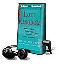 Lost Kingdom: Hawaii's Last Queen, the Sugar Kings, and America's First Imperial Adventure [With Earbuds]