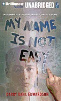 My Name Is Not Easy
